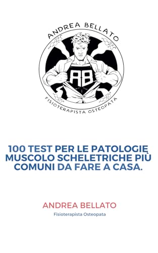 100 test per le patologie muscolo-scheletriche